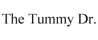 THE TUMMY DR.