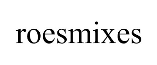 ROESMIXES