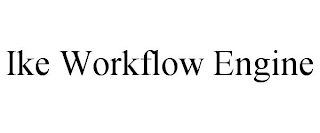 IKE WORKFLOW ENGINE