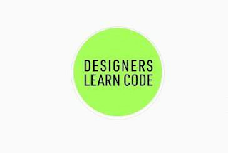 DESIGNERS LEARN CODE