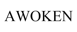 AWOKEN