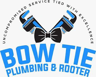 BOW TIE PLUMBING & ROOTER UNCOMPROMISED SERVICE TIED WITH EXCELLENCE