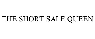 THE SHORT SALE QUEEN