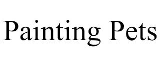 PAINTING PETS