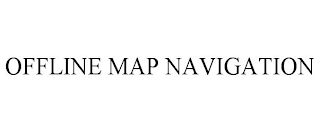 OFFLINE MAP NAVIGATION