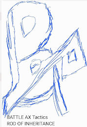 BA BATTLE AX TACTICS ROD OF INHERITANCE