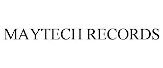 MAYTECH RECORDS