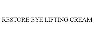 RESTORE EYE LIFTING CREAM