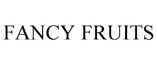 FANCY FRUITS