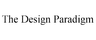 THE DESIGN PARADIGM