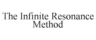 THE INFINITE RESONANCE METHOD