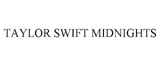 TAYLOR SWIFT MIDNIGHTS