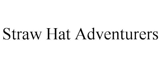 STRAW HAT ADVENTURERS