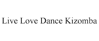 LIVE LOVE DANCE KIZOMBA