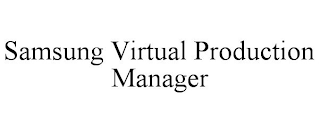 SAMSUNG VIRTUAL PRODUCTION MANAGER