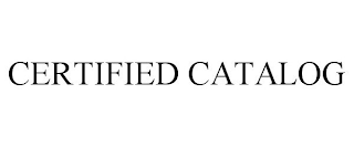 CERTIFIED CATALOG