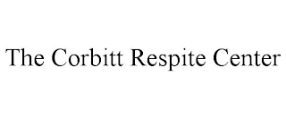 THE CORBITT RESPITE CENTER