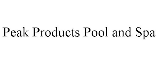 PEAK PRODUCTS POOL AND SPA