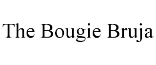 THE BOUGIE BRUJA