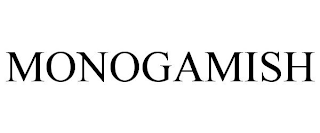 MONOGAMISH