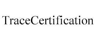 TRACECERTIFICATION