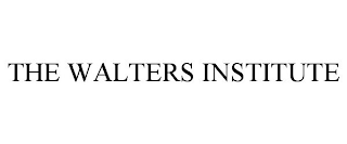 THE WALTERS INSTITUTE