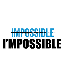 IMPOSSIBLE I'MPOSSIBLE