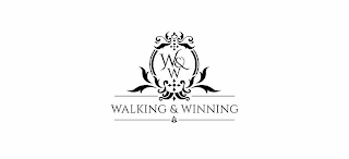 W& W WALKING & WINNING