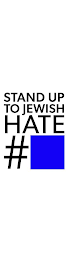 STAND UP TO JEWISH HATE #