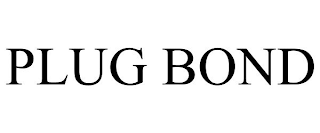 PLUG BOND