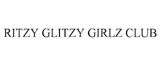 RITZY GLITZY GIRLZ CLUB