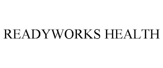 READYWORKS HEALTH