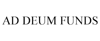 AD DEUM FUNDS