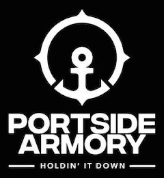 PORTSIDE ARMORY HOLDIN' IT DOWN