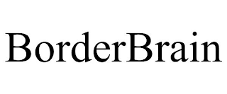 BORDERBRAIN