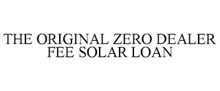 THE ORIGINAL ZERO DEALER FEE SOLAR LOAN