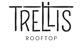 TRELLIS ROOFTOP