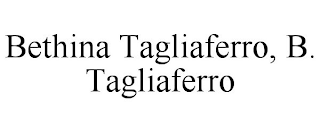 BETHINA TAGLIAFERRO, B. TAGLIAFERRO