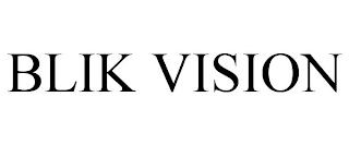 BLIK VISION
