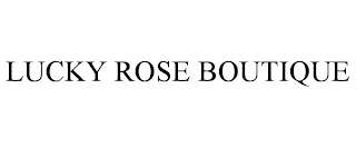 LUCKY ROSE BOUTIQUE
