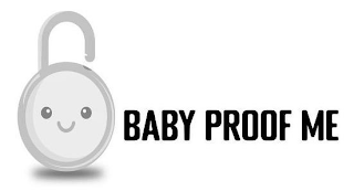 BABY PROOF ME