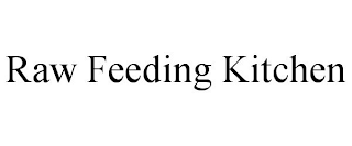 RAW FEEDING KITCHEN