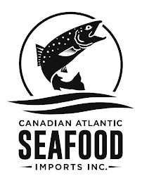 CANADIAN ATLANTIC SEAFOOD IMPORTS INC.