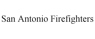 SAN ANTONIO FIREFIGHTERS