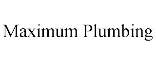 MAXIMUM PLUMBING
