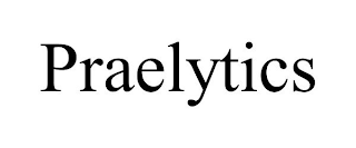 PRAELYTICS