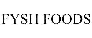 FYSH FOODS