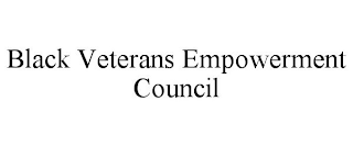 BLACK VETERANS EMPOWERMENT COUNCIL