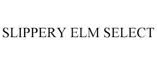 SLIPPERY ELM SELECT