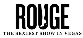 ROUGE THE SEXIEST SHOW IN VEGAS